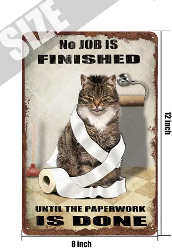 Vista 2 de Cartel de hojalata de baño con diseño de gato con texto en inglés "No Job is Finish" para inodoro, baño, jardín, bar, granja, patio, garaje, club