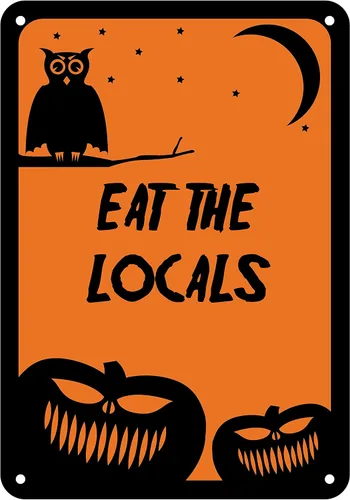 Vista 4 de Señal reflectante de aluminio de Halloween "Eat The Locals" 7" x 10" (HW-0084-RA)