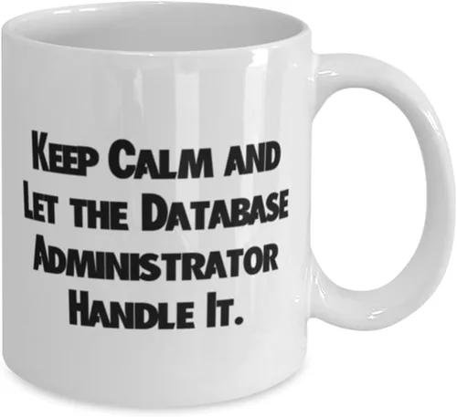 Vista 2 de Surprise Database administrator Gifts, Keep Calm and Let the, New Birthday 11oz 15oz Mug Gifts For Coworkers From Team Leader, DBA, Database