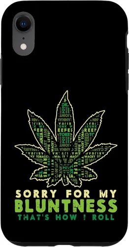 Vista 24 de iPhone 16 Sorry Bluntness How I Roll Weed Cannabis 420 THC Stoner Gift Case