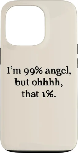 Vista 10 de iPhone 16 Im 99 percent angel but funny women sayings quotes Gift Case