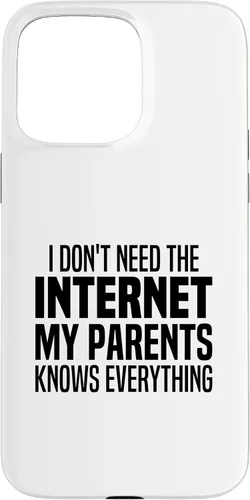 Vista 30 de I Don't Need The Internet My Parents Knows Everything Funny Case for iPhone XR
