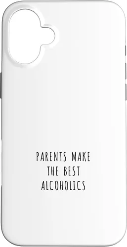 Vista 22 de iPhone 16 Parents make the best alcoholics Case