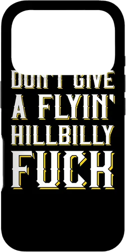 Vista 30 de Don't Give A Flyin' Hillbilly Fuck - Redneck Gift Case for iPhone 17