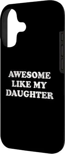 Vista 2 de Awesome Like My Daughter Funny for Mom or Dad Parent Case for iPhone 17