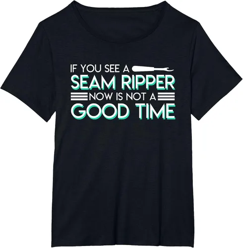 Vista 37 de If You See A Seam Ripper Now is Not A Good Time Sewing T-Shirt