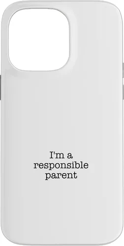 Vista 21 de iPhone 16 I'm a responsible parent Case
