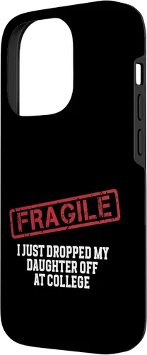 Vista 38 de Fragile I Just Dropped My Daughter Off at College Case for iPhone 16