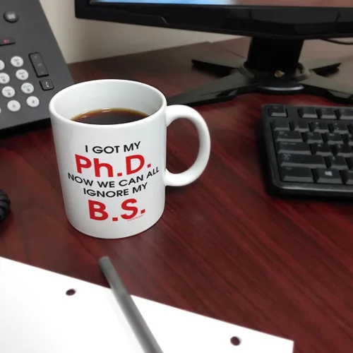 Vista 6 de Graduation Gift Got My Ph. D. Now We Can Ignore My B.S. Gift Taza de café de cerámica de 11 oz