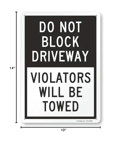 Vista 8 de SmartSign Letrero con texto en inglés "Do Not Block Driveway - Violators Will Be Towed", aluminio reflectante de grado ingeniero de 10 x 14