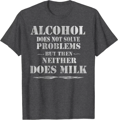 Vista 22 de Alcohol Does Not Solve Problems. But Then, Neither Does Milk T-Shirt Asphalt Grey