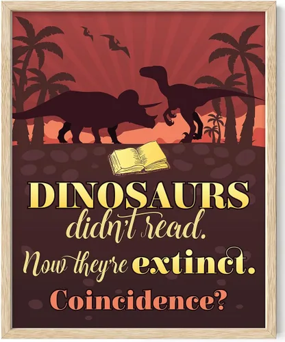 Vista 10 de Dinosaurs Didn't Read Now They're Extinct 11x14 Framed Poster – Funny Reading Wall Art, Retro Classroom Library Decor, Educational Print for
