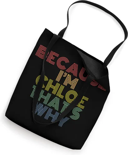 Vista 2 de Because I'm Chloe That's Why Funny Custom Name Tote Bag