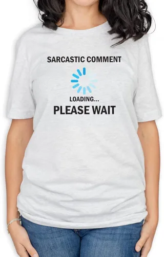 Vista 3 de InkPressions Camiseta divertida de Sarcastic Comment Loading Please Wait para hombre y mujer
