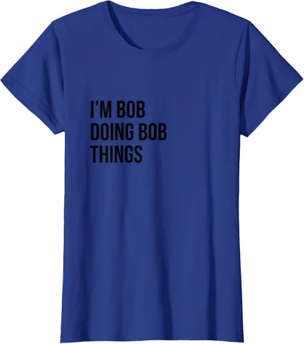 Vista 78 de Camiseta con texto en inglés "I'm Bob Doing Bob Things" Asfalto
