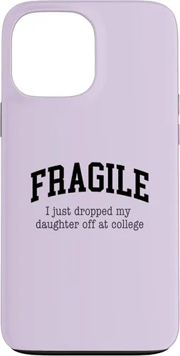 Vista 23 de Frágil - Carcasa para iPhone 16 con texto en inglés "I Just Ddrops My Daughter Off at College Parents
