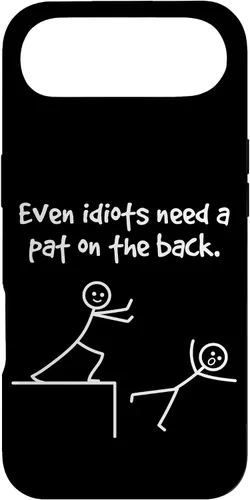 Vista 27 de Even Idiots Need A Pat On The Back Funny Stick Man Joke - Funda de regalo para iPhone 17