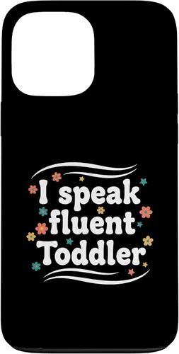 Vista 24 de Parent I Speak Fluent Toddler Funny Parent Saying Case for iPhone 16