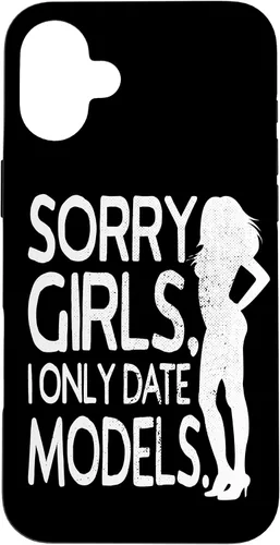 Vista 21 de Sorry Girls I Only Date Models Cheeky Boys Dating Supermodel Case for iPhone 17