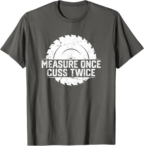 Vista 56 de Measure Once Cuss Twice, divertida camiseta de regalo para carpintería, Negro, S