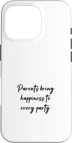 Vista 20 de iPhone 16 Parents bring happiness to every party Case