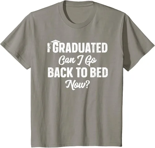 Vista 27 de Graduation Gift For Her Camiseta I Graduated Can I Go Back To Bed Now, Negro