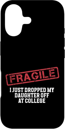 Vista 78 de Fragile I Just Dropped My Daughter Off at College Case for iPhone 16