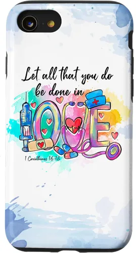 Vista 18 de Let All That You Do Be Done in Love CNA Nurse Life Nursing Case for iPhone 17