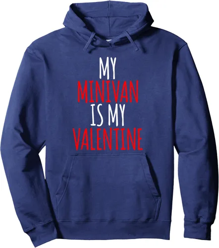 Vista 4 de My Minivan Is My Valentine funny valentines day Pullover Hoodie