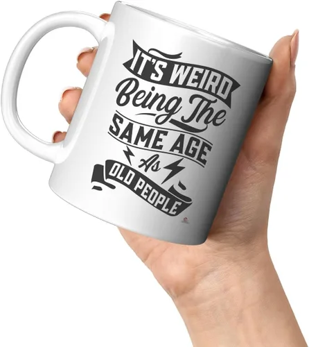 Vista 8 de ODDITEES Taza de café divertida con texto en inglés "It's Weird Being The Same Age As Old People", 11 onzas, color blanco