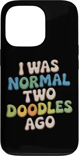 Vista 10 de Doodle Parent Humor I was Normal Two Doodles Ago Dog Owner Case for iPhone 16