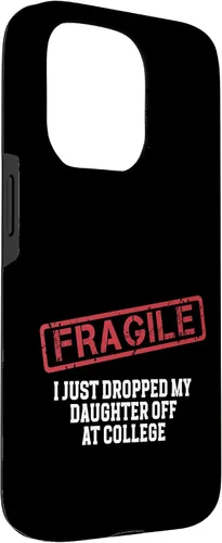 Vista 32 de Fragile I Just Dropped My Daughter Off at College Case for iPhone 16