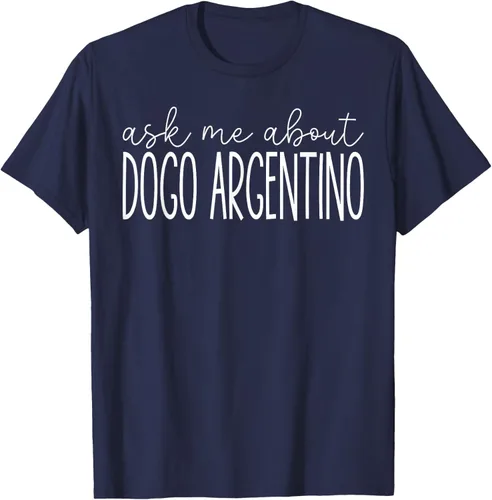 Vista 5 de Ask Me About Dogo Argentino - Funny Dogo Argentino Dog Lover T-Shirt