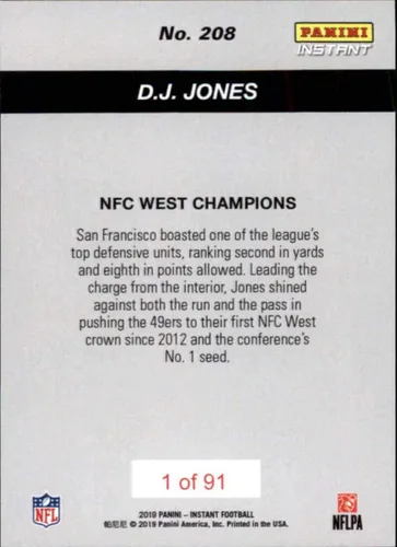 Vista 2 de 2019 Panini Instant Football Playoffs #208 D.J. Jones San Francisco 49ers Print Run 91 NFC West Champions Official NFL Trading Card