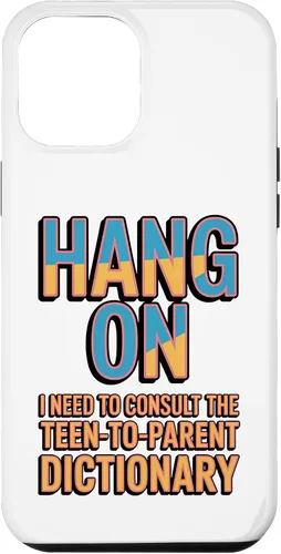 Vista 26 de Hang On I Need The Teen-to-Parent Dictionary Case for iPhone 17