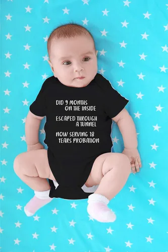 Vista 21 de CBTwear Did 9 Month, Escaped Through a Tunnel, Serving 18 Years Baby Body Unisex Comfy Humor