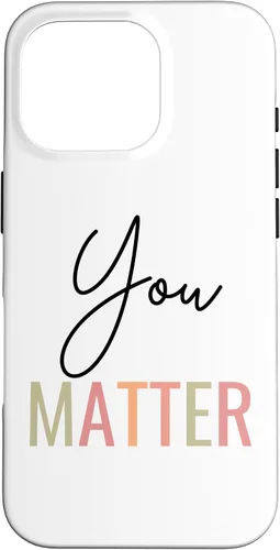 Vista 20 de You Matter Case for iPhone 16