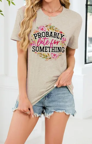 Vista 4 de Camiseta para mujer, con texto en inglés "Probably Late for Something", con texto en inglés "Probably Late for Something