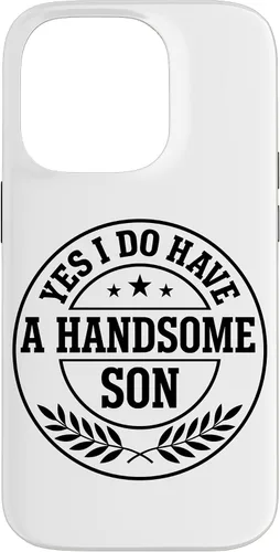 Vista 17 de Loving Parent Yes I Have A Handsome Son Emblem Case for iPhone 16