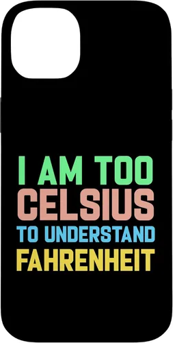 Vista 15 de Funda para iPhone 16 con texto "I am Too Celsius To Understand Fahrenheit