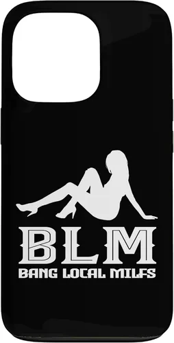 Vista 10 de Funda para iPhone 13 Pro Max Funny Bang Local Milfs Sarcastic humor adulto