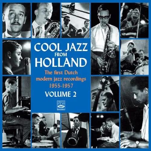 Vista 3 de Cool Jazz From Holland First Dutch Modern Jazz Recordings 1955-1957 Various