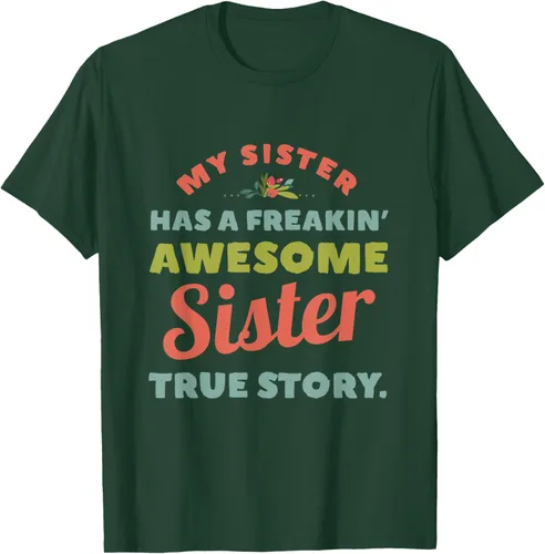 Vista 67 de Camiseta My Sister Has A Freakin Awesome Sister True Story, Negro, S