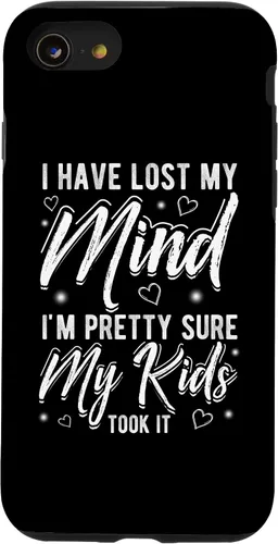 Vista 13 de iPhone 15 I HAVE LOST My Mind I'm Pretty Sure My Kids Took It Family Case