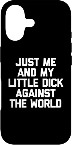 Vista 32 de Just Me & My Little Dick Against The World - Carcasa para iPhone 16 de Funny Guys Men