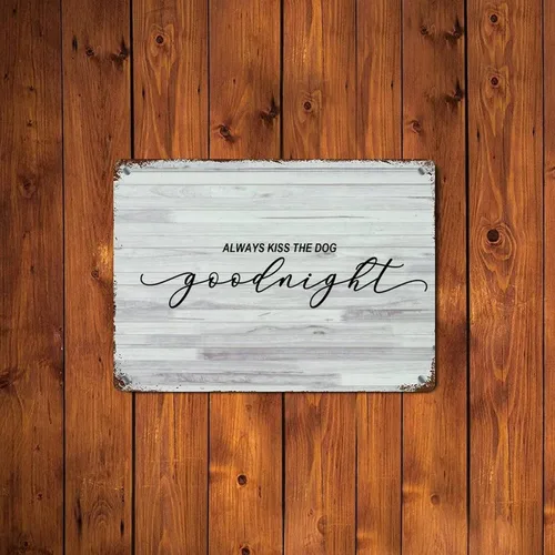 Vista 6 de LUIJORGY Cartel de metal con letras familiares con frase "Always Kiss The Dog" Goodnight" de grano de madera positiva, placa de metal retro