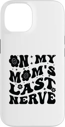 Vista 4 de iPhone 16 On My Mom's Last Nerve - Funny Sarcasm Sarcastic Saying Case