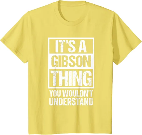 Vista 85 de It's A Gibson Thing You would Not Understand - Camiseta con nombre familiar, Negro, S