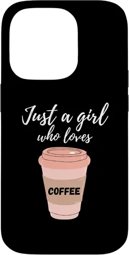 Vista 17 de Just A Girl Who Loves Coffee Funny Java Lover Design Cute Case for iPhone 16