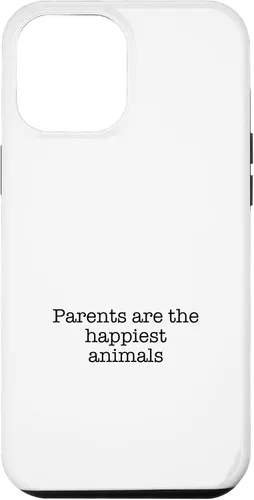 Vista 25 de iPhone 16 Parents are the happiest animals Case